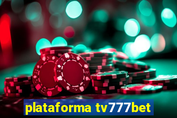 plataforma tv777bet